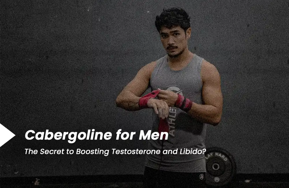 Cabergoline for Men