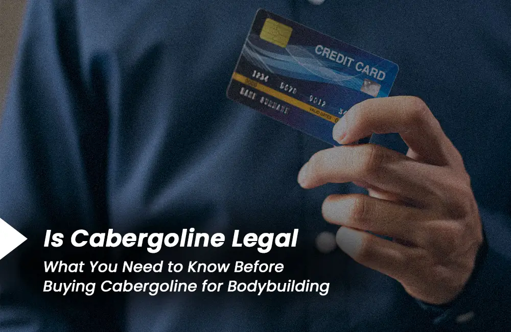 Is Cabergoline Legal